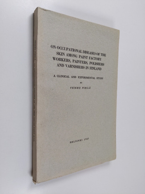 Veikko Pirilä : On Occupational Diseases of the Skin Amon...