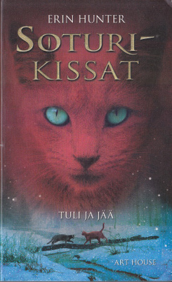 Erin Hunter: Soturikissat 2 Tuli ja jää (Nide 9p. 2020)