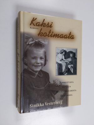 Sinikka Vesterberg : Kaksi kotimaata