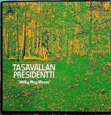 Tasavallan Presidentti: Milky Way Moses LP 1974 - UK-painos!