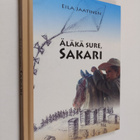 Eila Jaatinen : Äläkä sure, Sakari (signeerattu) - pikkukuva 1