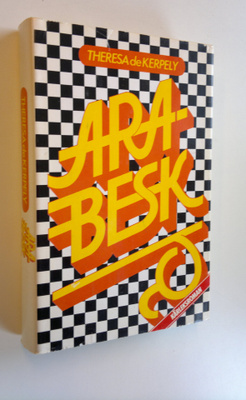 Theresa de Kerpely : Arabesk : kärleksroman