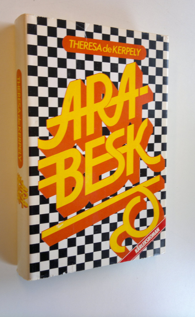 Theresa de Kerpely : Arabesk : kärleksroman