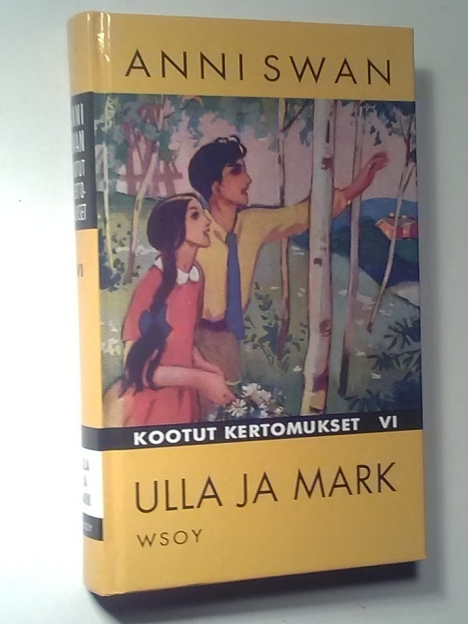 Anni Swan : Ulla ja Mark - kootut 6 / 10.p 1992