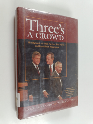 Ronald B. Rapoport ym. : Three's a Crowd - The Dynamic of...