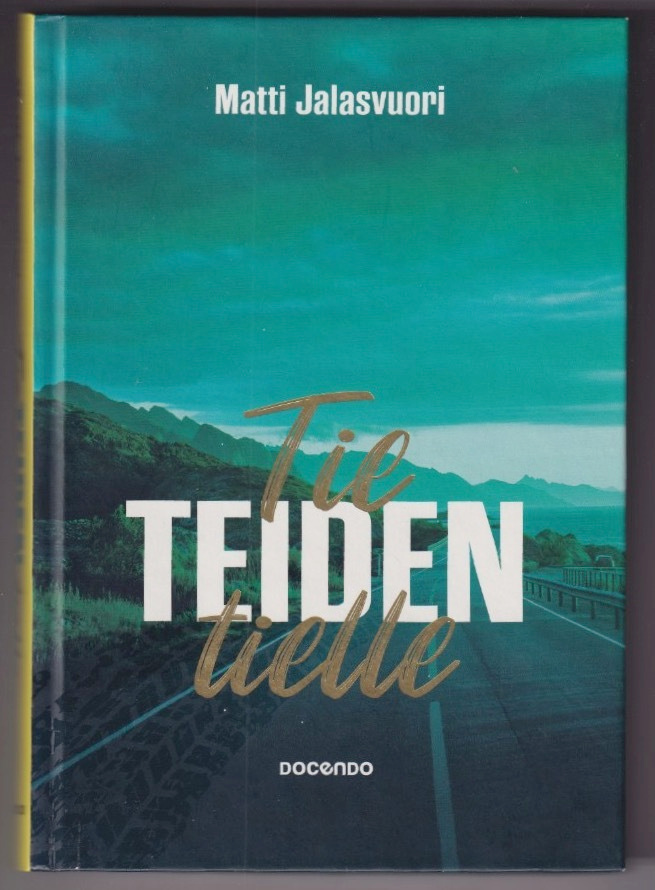 Matti Jalasvuori: Tie teiden tielle