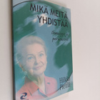 Hilkka Pietilä : Mikä meitä yhdistää : ihmisyys ja perusa... - pikkukuva 1