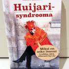 Huijarisyndrooma Tiina Ekman - pikkukuva 1