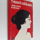 Aleksandra Kollontai : Suuri rakkaus - pikkukuva 1