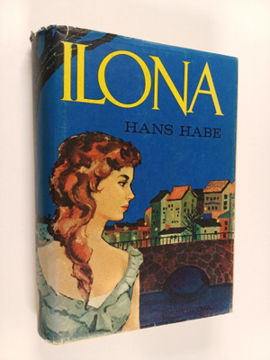 Hans Habe : Ilona