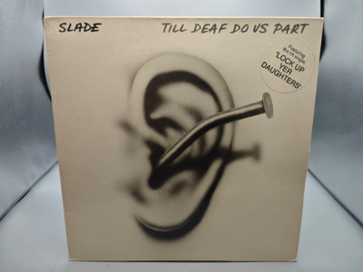 Slade – Till Deaf Do Us Part LP