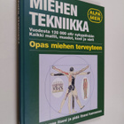 Ian Banks : Miehen tekniikka : opas miehen terveyteen - pikkukuva 1