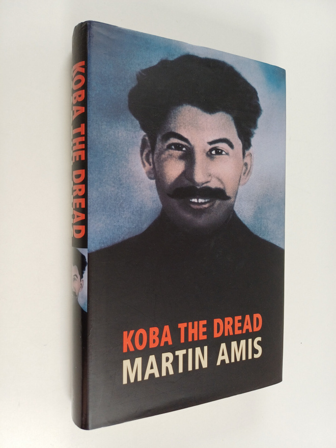Martin Amis : Koba the dread : laughter and the twenty mi...