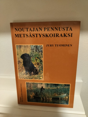 Noutajan pennusta metsästyskoiraksi