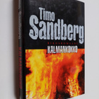 Timo Sandberg : Kalmankokko : rikosromaani - pikkukuva 1