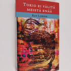 Ray Loriga : Tokio ei välitä meistä enää - pikkukuva 1