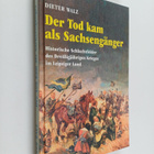 Dieter Walz : Der Tod kam als Sachsengänger - historische... - pikkukuva 1
