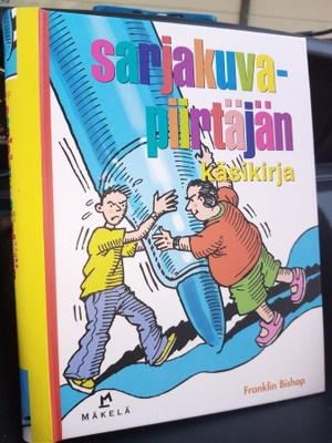 Franklin Bishop: SARJAKUVAPIIRTÄJÄN KÄSIKIRJA (Sis.pk:t)