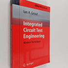 Ian A. Grout : Integrated Circuit Test Engineering : Mode... - pikkukuva 1