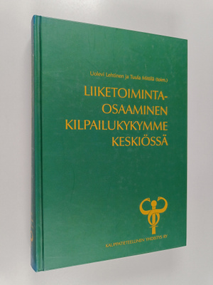 Uolevi Lehtinen ym. : Liiketoimintaosaaminen kilpailukyky...