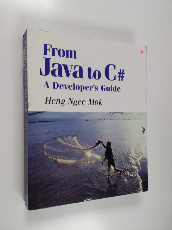 Heng Ngee Mok : From Java to C# - A Developer's Guide