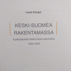 Lasse Kangas : Keski-Suomea rakentamassa : kyläkassoista ... - pikkukuva 4