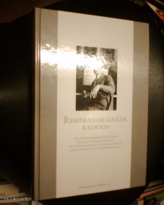 RESIDENSSIKADULTA RADIOON ( 1 p. 2006 ) Sis. postikulut