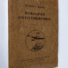 Gustav Bang : Euroopan sivistyshistoria : lyhyin piirtein... - pikkukuva 1