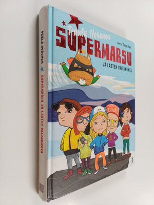Paula Noronen : Supermarsu ja lasten valtakunta