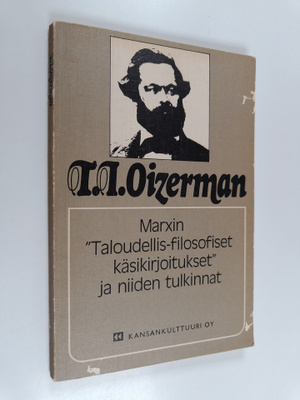 T. I. Oizerman : Marxin "Taloudellis-filosofiset käsikirj...