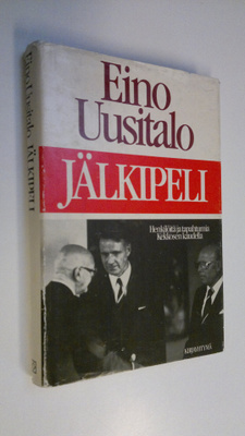 Eino Uusitalo : Jälkipeli : henkilöitä ja tapahtumia Kekk...