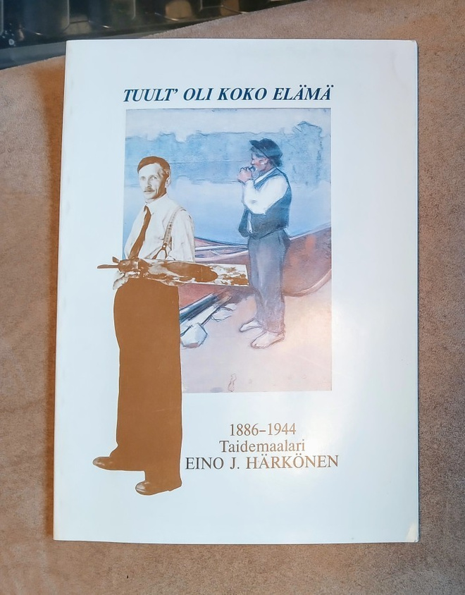 Eino J. Härkönen - Tuult' oli koko elämä