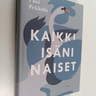 Pasi Pekkola : Kaikki isäni naiset : romaani - pikkukuva 1