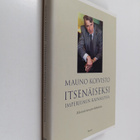 Mauno Koivisto : Itsenäiseksi imperiumin kainalossa : mie... - pikkukuva 1