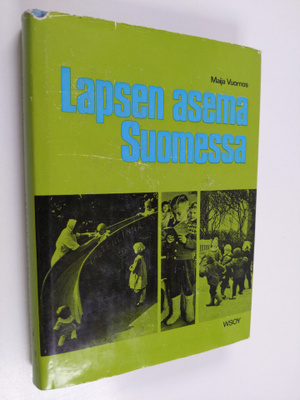 Maija Vuornos : Lapsen asema Suomessa : Tutkimus lapsen a...