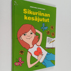 Anne-Mau Lehikoinen : Sikuriinan kesäjutut - pikkukuva 1