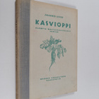 Jaakko Listo : Kasvioppi : alempia maatalouskouluja varten - pikkukuva 1