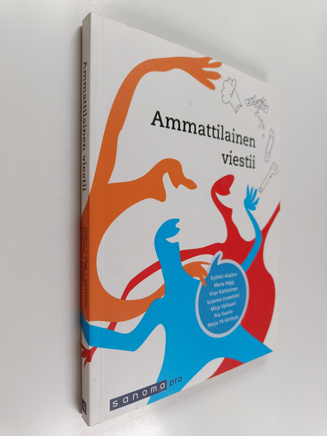 Mirja Vallisaari ym. : Ammattilainen viestii