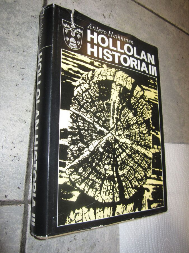 Antero Heikkinen : Hollolan historia III ( 1 p. 1975)