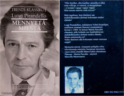 Luigi Pirandello: Mennyttä miestä 3p. -93