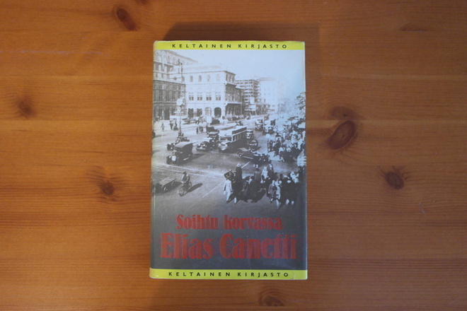 Elias Canetti. Soihtu korvassa 1.P Sid.Kp.Hyvä!
