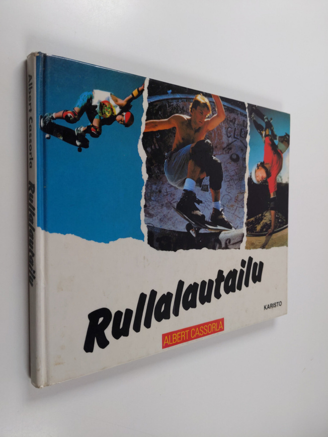 Albert Cassorla : Rullalautailu