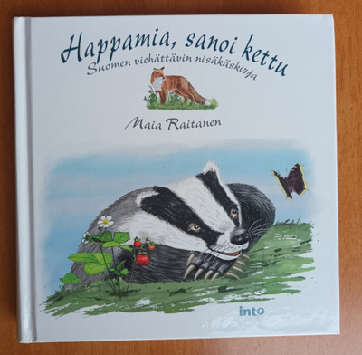 Maia Raitanen: Happamia, sanoi kettu, Into 2017,1.p.