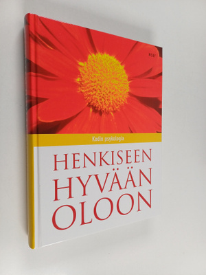 Henkiseen hyvään oloon : kodin psykologia