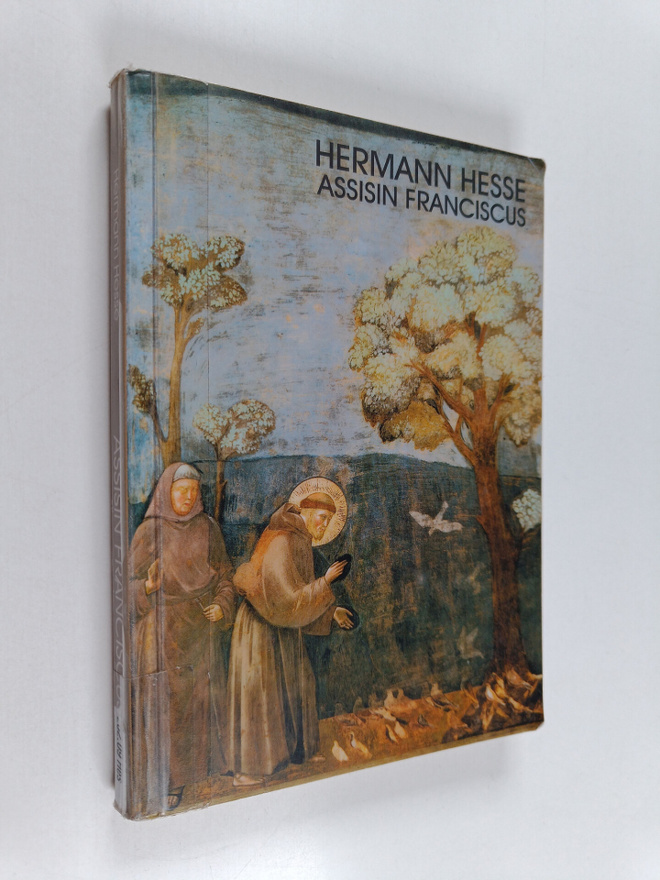 Hermann Hesse : Assisin Franciscus : Hessen kirjoituksia ...