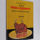 Monika Weitze : Kuinka pikku elefantti parani suuresta su... - pikkukuva 1