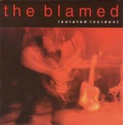 The Blamed - Isolated Incident (CD)