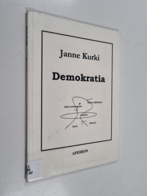 Janne Kurki : Demokratia : essee