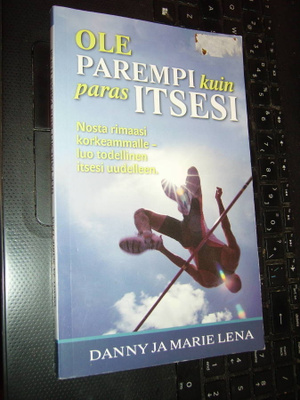 Danny ja Marie Lena: Ole parempi kuin paras itsesi (Sis.pk)