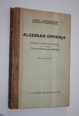 Uno Jansson : Algebran oppikirja : ammattioppilaitoksia, ...